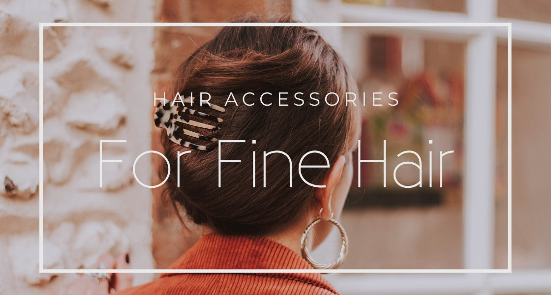 Hair accessories for fine hair, by TEGEN